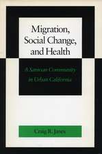 Migration, Social Change, and Health: A Samoan Community in Urban California