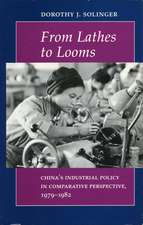 From Lathes to Looms: China’s Industrial Policy in Comparative Perspective, 1979-1982