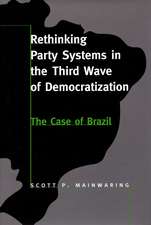 Rethinking Party Systems in the Third Wave of Democratization: The Case of Brazil