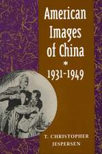 American Images of China, 1931-1949