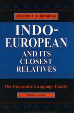 Indo-European and Its Closest Relatives: The Eurasiatic Language Family, Volume 2, Lexicon