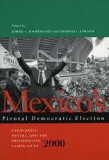 Mexico’s Pivotal Democratic Election: Candidates, Voters, and the Presidential Campaign of 2000