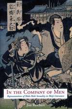 In the Company of Men: Representations of Male-Male Sexuality in Meiji Literature