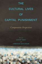 The Cultural Lives of Capital Punishment – Comparative Perspectives