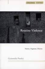 Routine Violence: Nations, Fragments, Histories