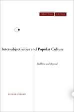 Intersubjectivities and Popular Culture: Bakhtin and Beyond