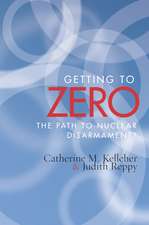 Getting to Zero: The Path to Nuclear Disarmament