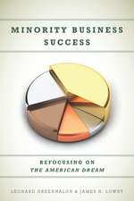 Minority Business Success: Refocusing on The American Dream