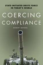 Coercing Compliance: State-Initiated Brute Force in Today's World