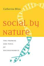 Social by Nature – The Promise and Peril of Sociogenomics