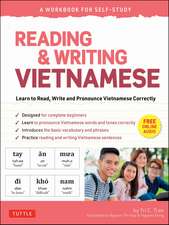 Reading & Writing Vietnamese: A Workbook for Self-Study: Learn to Read, Write and Pronounce Vietnamese Correctly (Online Audio & Printable Flash Cards)