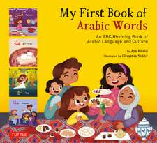 My First Book of Arabic Words: An ABC Rhyming Book of Arabic Language and Culture