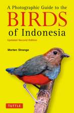 A Photographic Guide to the Birds of Indonesia: Updated Second Edition