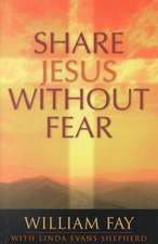 Share Jesus Without Fear