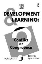 Development and Learning: Conflict Or Congruence?