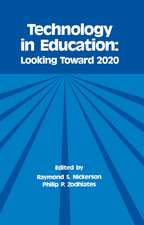 Technology in Education: Looking Toward 2020