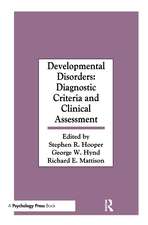 Developmental Disorders: Diagnostic Criteria and Clinical Assessment