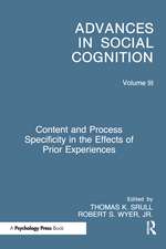 Content and Process Specificity in the Effects of Prior Experiences: Advances in Social Cognition, Volume III