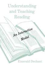 Understanding and Teaching Reading: An Interactive Model