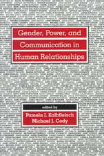 Gender, Power, and Communication in Human Relationships