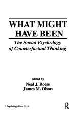 What Might Have Been: The Social Psychology of Counterfactual Thinking