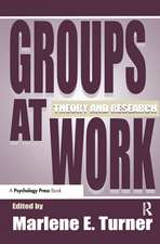 Groups at Work: Theory and Research