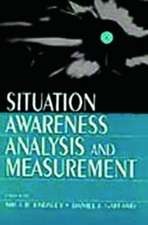 Situation Awareness Analysis and Measurement