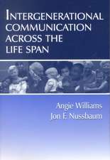 Intergenerational Communication Across the Life Span