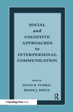 Social and Cognitive Approaches to Interpersonal Communication