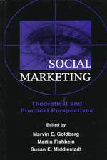 Social Marketing: Theoretical and Practical Perspectives