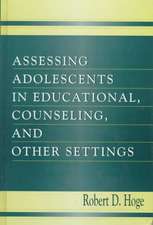 Assessing Adolescents in Educational, Counseling, and Other Settings: Theory-Construction and Testing