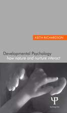 Developmental Psychology: How Nature and Nurture Interact