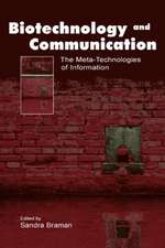 Biotechnology and Communication: The Meta-Technologies of Information