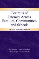 Portraits of Literacy Across Families, Communities, and Schools: Intersections and Tensions