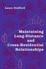 Maintaining Long-Distance and Cross-Residential Relationships