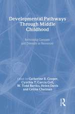 Developmental Pathways Through Middle Childhood: Rethinking Contexts and Diversity as Resources