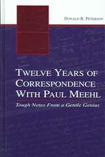 Twelve Years of Correspondence With Paul Meehl: Tough Notes From a Gentle Genius