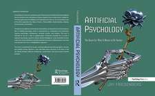 Artificial Psychology: The Quest for What It Means to Be Human