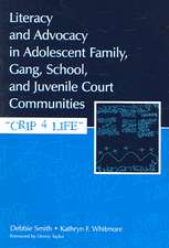 Literacy and Advocacy in Adolescent Family, Gang, School, and Juvenile Court Communities: Crip 4 Life