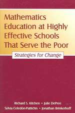 Mathematics Education at Highly Effective Schools That Serve the Poor: Strategies for Change