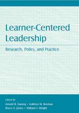 Learner-Centered Leadership: Research, Policy, and Practice