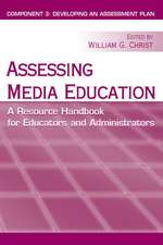 Assessing Media Education: A Resource Handbook for Educators and Administrators: Component 3: Developing an Assessment Plan