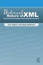 The Rhetorical Nature of XML: Constructing Knowledge in Networked Environments