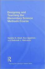 Designing and Teaching the Elementary Science Methods Course