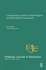 Contemporary Issues in Psychological and Educational Assessment: A Special Issue of peabody Journal of Education