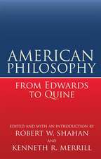 American Philosophy from Edwards to Quine