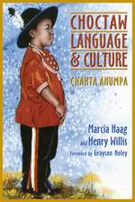 Choctaw Language and Culture: Chahta Anumpa