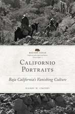 Californio Portraits: Baja California's Vanishing Culture