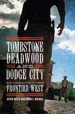 TOMBSTONE DEADWOOD & DODGE CIT