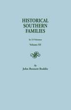 Historical Southern Families. in 23 Volumes. Voume III